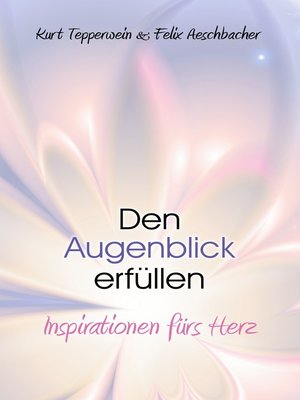 cover image of Den Augenblick erfüllen